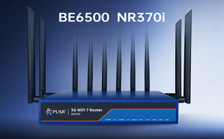 【新品】5G+WiFi7！NR370i路由器開啟極速生產力，為高密度、高容量場景而生！